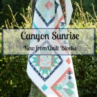 Quilt Blocks New Canyon Sunrise